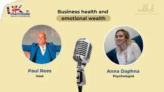 Paul Rees Asks Psychologist Anna About Business & Emotional Health