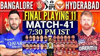 IPL 2024 Match-41 | Banglore vs Hyderabad Playing 11 | RCB vs SRH Playing 11 2024 | SRH vs RCB