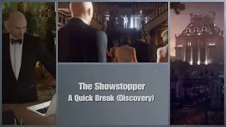 HITMAN 2 | Legacy Pack | The Showstopper | Challenges | A Quick Break (Discovery)