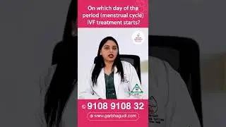 On which day of the period (menstrual cycle) IVF treatment starts? | Dr. Vandana | GarbhaGudi