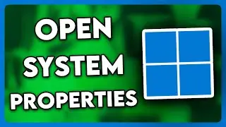 How to Open System Properties in Windows 11 (2025)