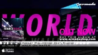 Out Now: Trance World 11 - Mixed By Ashley Wallbridge The Full Versions