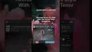 Recreate Kenny G's Style With This Virtual Tenor Saxophone. #kontaktlibrary