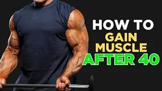 8 Things Nobody Tells You about Gaining Muscle after 40