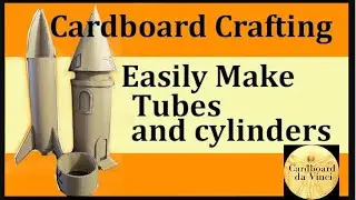 make tubes and cylinders out of cardboard completed video