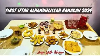 First Iftar in Saudi Arabia Ramadan 2024 || 1st Iftar Preparation || Zaiqa