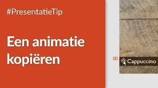 PresentatieTip #16: Een animatie kopi&euml;ren in Powerpoint