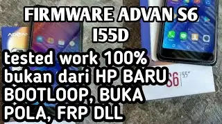 FIRMWARE ADVAN S6, ADVAN I55D (tested) bukan sedot dari HP baru,