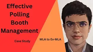 #31 How To Win Election| Effective Polling Booth Management Case Study
