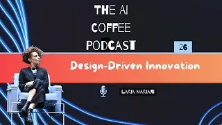 #26 - Design-Driven Innovation with Ilaria Mariani