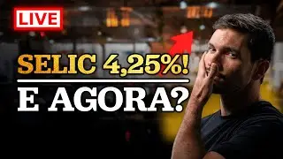Selic em 4,25% + Leitura do comunicado do COPOM e como nunca mais se surpreender com o &oacute;bvio