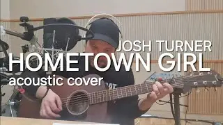 Hometown Girl - Josh Turner (acoustic cover) Ben Akers