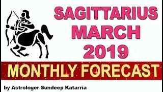 SAGITTARIUS Horoscope | Sagittarius Monthly Forecast  | March 2019 Astrology  | Dhanu Rashifal March