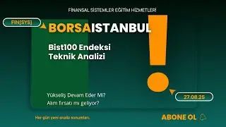 Bist 100 endeks analizi Borsa yorumları
