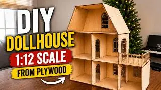 How to Build a Large Dollhouse 1:12 Scale | DIY Miniature House from Plywood
