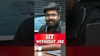 FORGET JEE! 3 Alternatives into IIT