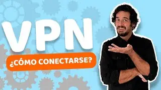 &iquest;C&oacute;mo configurar una conexi&oacute;n VPN? | &iexcl;Tutorial para TODAS las plataformas!