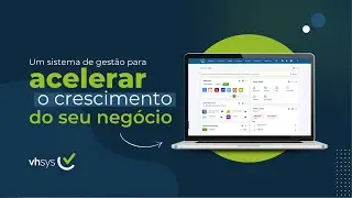 Conhe&ccedil;a o vhsys Sistema de Gest&atilde;o Empresarial