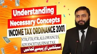 Understanding Income Tax: NTR, FTR, STR, Regimes, Allowances & Deductions #digitalqanoon #fbr #tax