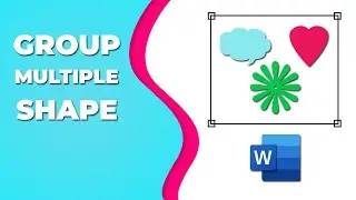 How to group multiple shapes in word