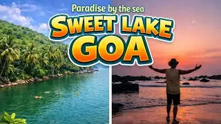 Sweet Lake at Arambol Beach &ndash; North Goa&rsquo;s Hidden Paradise | अरंबोल बीचवरील स्वीट लेक#SweetLake #goa