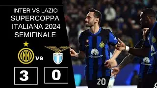 Inter-Lazio (3-0) Supercoppa Italiana 2024 Semifinale