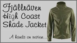 Fj&auml;llr&auml;ven High Coast Shade Jacket - hands on review