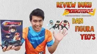 Review Buku Boboiboy : Pertarungan Terakhir dan Figura Yeo's