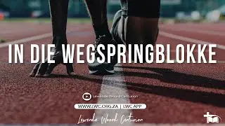 11 Januarie 2026 - Sondag Oggenddiens - Wouter van der Merwe - In die Wegspringblokke