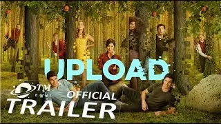 Upload (2020) Season 3 Official Trailer 1080p