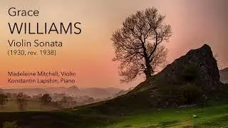 Grace Williams - Violin Sonata (1930, rev. 1938)