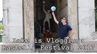 Rastelli Festival 2017 vlogging