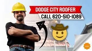 Top Dodge City Roofer  *****  Best Roofer in Dodge City Kansas