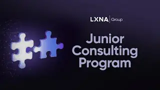 LXNA Junior Consulting Program | Bridging Strategy, Research & Education
