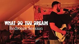 What Do You Dream (Acoustic Live) &ndash; Bedroom Session | TEZ
