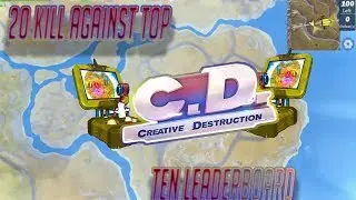 20 Kill Solo Against Top Ten Leaderboard Player (Creative Destruction)
