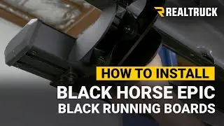 How to Install Black Horse Epic Black Running Boards on a 2020 Ram 2500