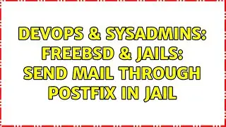 DevOps & SysAdmins: FreeBSD & Jails: Send mail through Postfix in Jail