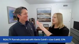 REALTY Funnels podcast season 3 episode 1, Kevin Cahill and Lisa Cahill, CPA chat about priorities.