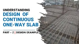 Design of One Way Continuous Slab - Part 2 | RCC Design | Structural Design