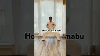How to Do the Mabu(Horse Stance)