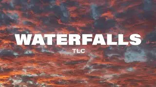TLC - Waterfalls (Lyrics)
