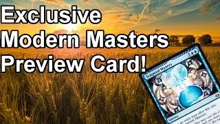Exclusive Modern Masters 2017 Preview Card!
