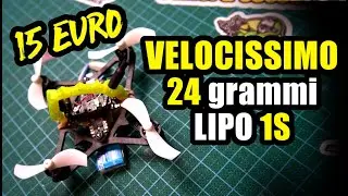 ADOTTA QUESTO PICCOLO DRONE-BELVA VELOCISSIMO 1S CON SOLI 15 EURO!!! KIT VERBENA-C PER TINYWHOOP