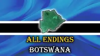 All Endings: Botswana | Alternate History & Alternate Future
