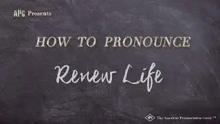 How to Pronounce Renew Life (Real Life Examples!)