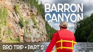 Canoe Trip to the Canyon - QUEST for ALGONQUIN'S BARRON CANYON - Part 2 (Cork / Opalescent / Barron)