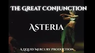 Asteria performing in The Great Conjunction