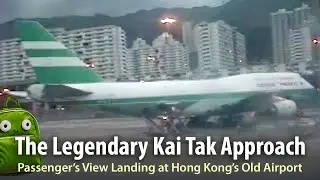 Hong Kong’s Legendary Kai Tak Airport Full Approach, Landing, and Taxi at the (June 1998)