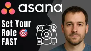 Asana: How to Set Your Account Role (2025 Team Management & Productivity Tutorial)